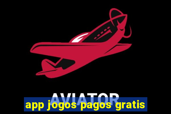 app jogos pagos gratis